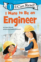 I Want to Be an Engineer 006298957X Book Cover