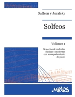 SOLFEOS vol�men 1: selecci�n de melod�as cl�sicas y modernas con acompa�amiento de piano B08D53GX2T Book Cover