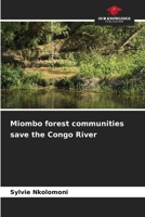 Miombo forest communities save the Congo River 6209835163 Book Cover