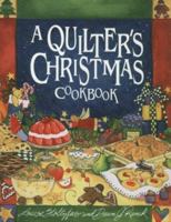 Quilter's Christmas Cookbook 1561483745 Book Cover