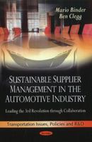Sustainable Supplier Management in the Automotive Industry: Leading the 3rd Revolution Through Collaboration 1616686758 Book Cover