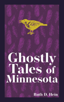 Ghostly Tales of Minnesota 0934860793 Book Cover