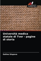 Universit� medica statale di Tver - pagine di storia 6204036874 Book Cover