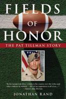 Fields of Honor: The Pat Tillman Story 1596090391 Book Cover