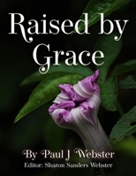 Raised by Grace 1961194414 Book Cover