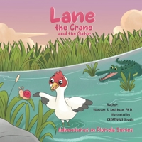 Lane the Crane and the Gator (Adventures in Florida) B0FJ2W6NZG Book Cover