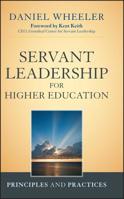 Servant Leadership for Higher Education: Principles and Practices 1118008901 Book Cover