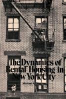 The Dynamics of Rental Housing in New York City 0882850881 Book Cover