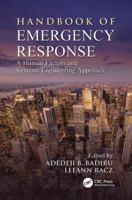 Handbook of Emergency Response: A Human Factors and Systems Engineering Approach 113807733X Book Cover