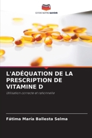 L'Adéquation de la Prescription de Vitamine D (French Edition) 6209318150 Book Cover