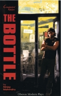 The Bottle (Oberon Modern Plays S.) 1840025085 Book Cover