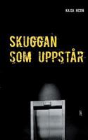 Skuggan som uppstår 9176997618 Book Cover