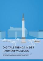 Digitale Trends in der Raumentwicklung. Welche Auswirkungen hat die Digitalisierung auf die r�umliche Entwicklung von Darmstadt? 3956877667 Book Cover