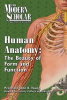 Human Anatomy: The Beauty of Form and Function 1436105412 Book Cover