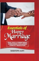ESSENTIALS OF HAPPY MARRIAGE B08JN3WZSC Book Cover