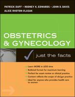 Obstetrics & Gynecology: Just The Facts (Just the Facts Series) 0071369783 Book Cover