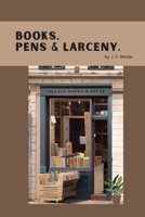 Books, Pens & Larceny null Book Cover