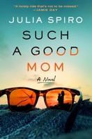Such a Good Mom: A Novel 125032419X Book Cover