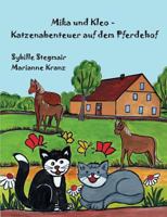 Mika und Kleo: Katzenabenteuer auf dem Pferdehof 3746018595 Book Cover