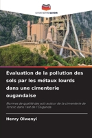 Évaluation de la pollution des sols par les métaux lourds dans une cimenterie ougandaise (French Edition) 6208039991 Book Cover