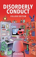 Disorderly Conduct: College Edition 1636830366 Book Cover