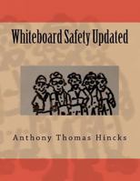 Whiteboard Safety Updated 0980873517 Book Cover