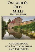 Ontario's Old Mills 0986867012 Book Cover