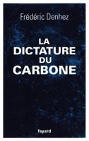 La Dictature Du Carbone 2213662053 Book Cover