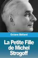 La Petite Fille de Michel Strogoff 3988818623 Book Cover