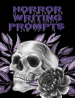 Horror Writing Prompts: Romantic New Adult, College Fantasy, Dark Urban & Epic Coming Of Age Thrillers Journal To Write In Quick Tropes - Freestyle Writing Exercises Workbook With Inspirational Starti 3749772045 Book Cover