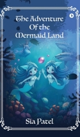 The Adventure Of The Mermaid Land B0FCXDTP4B Book Cover