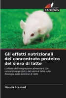 Gli effetti nutrizionali del concentrato proteico del siero di latte (Italian Edition) 6630246934 Book Cover
