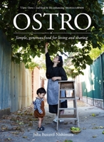 Ostro: Simple, generous food for living and sharing 1760985287 Book Cover