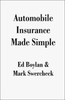 Automobile Insurance Made Simple 1581128096 Book Cover