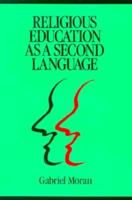 Religious Education As a Second Language 0891350721 Book Cover