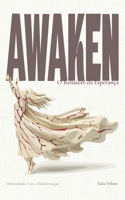 AWAKEN: O Renascer da Esperança (Portuguese Edition) 1919365338 Book Cover