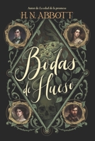 Bodas de Hueso (Spanish Edition) B0CMFBR3RX Book Cover