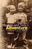 Budgie and Sissy's Adventure 1436347769 Book Cover