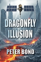 Dragonfly Illusion 0648771385 Book Cover