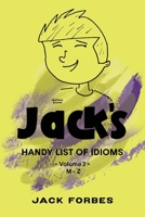 Jack's Handy List of Idioms: Vol. 2 M - Z B0BV9W5PWX Book Cover