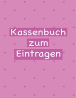 Kassenbuch zum Eintragen: Fabelhaft zum Reichtum Sparen: Budget und Finanzen Kinderleicht planen - Alle Einnahmen und Ausgaben auf einem Blick (German Edition) 1696763088 Book Cover