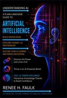 Understanding AI: A Plain-Language Guide to Artificial Intelligence B0HB3GV6HT Book Cover