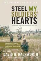 Steel My Soldiers' Hearts : The Hopeless to Hardcore Transformation of U.S. Army, 4th Battalion, 39th Infantry, Vietnam 1590710029 Book Cover