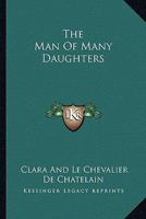 The Man Of Many Daughters 1145950728 Book Cover