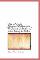 State and County Educational Reorganization; The Revised Constitution and School Code of the State of Osceola, by Ellwood P. Cubberley ... 0469997524 Book Cover