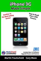 iPhone 3G Made Simple: Includes New 3.0 Software Upgrade Process and Features 1439246386 Book Cover