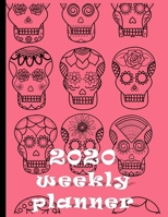 2020 Weekly Planner: Creepy But Cool Sugar Skulls Day Of The Dead At-A-Glance Organizer Diary With Journal Pages - 1695345118 Book Cover
