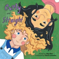 Curly and Straight 1663229481 Book Cover