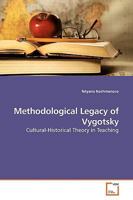 Methodological Legacy of Vygotsky: Cultural-Historical Theory in Teaching 363919716X Book Cover