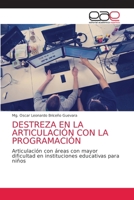 Destreza En La Articulación Con La Programación 6202814152 Book Cover